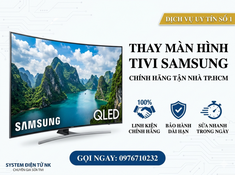 Thay Màn Hình Tivi Samsung Chính Hàng Tận Nhà TP.HCM | Giá Rẻ