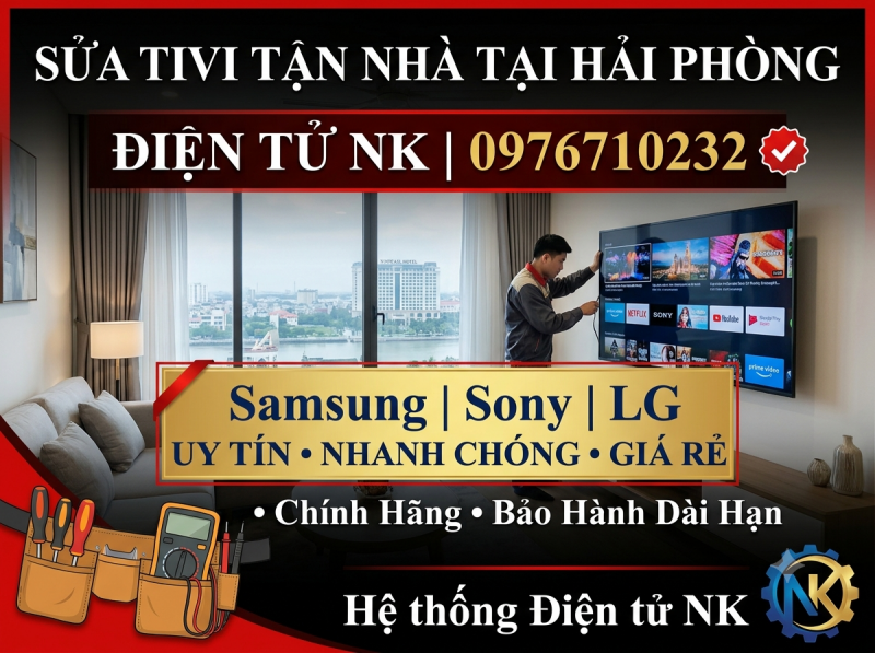 Sửa tivi tận nhà tại Hải Phòng | Điện tử NK giá rẻ, cam kết chính hãng